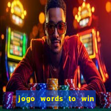 jogo words to win paga mesmo